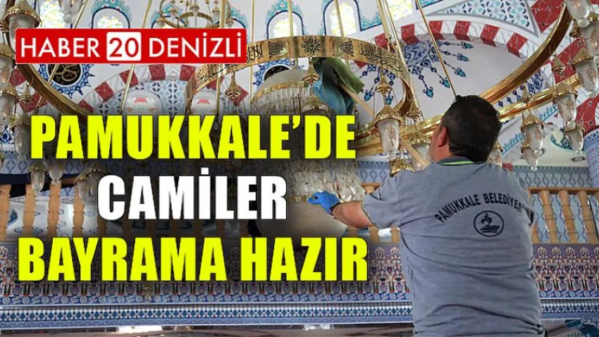 Pamukkale’de Camiler Bayrama Hazır