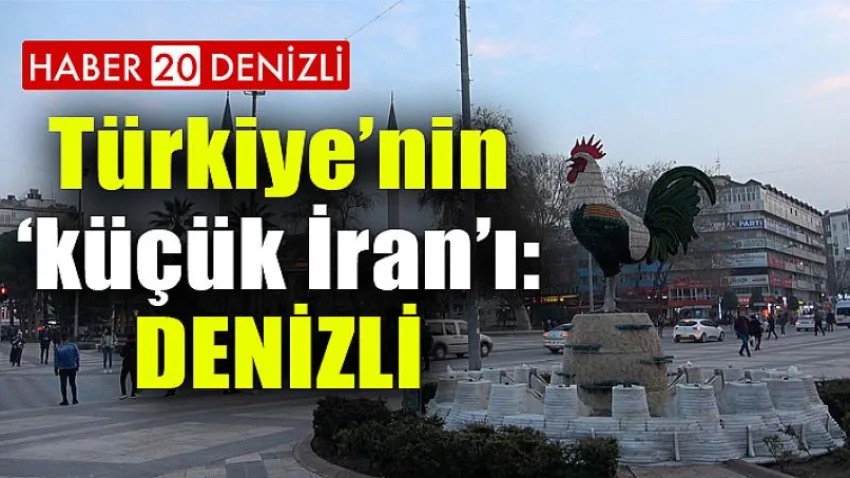 Türkiye’nin ‘küçük İran’ı: Denizli