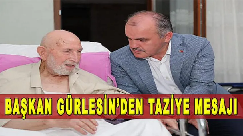 Başkan Gürlesin'den Taziye Mesajı