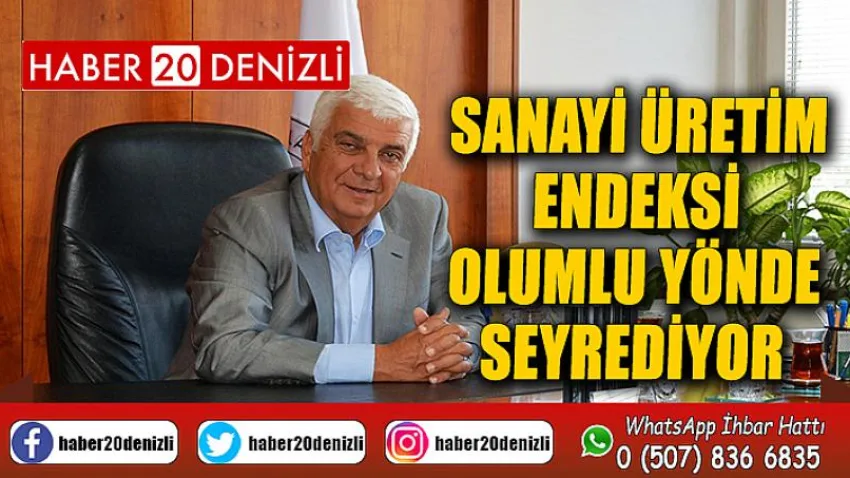 Sanayi Üretim Endeksi Olumlu Yönde Seyrediyor