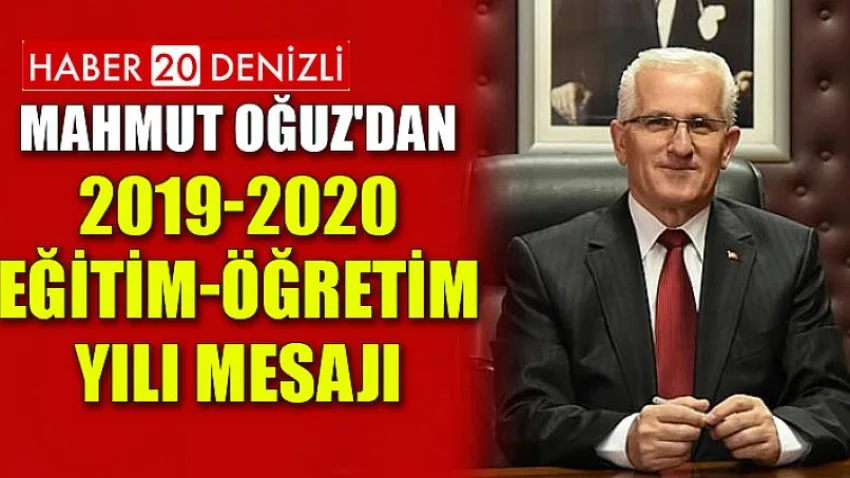 Mahmut Oğuz'dan 2019-2020 Eğitim-öğretim Yılı Mesajı