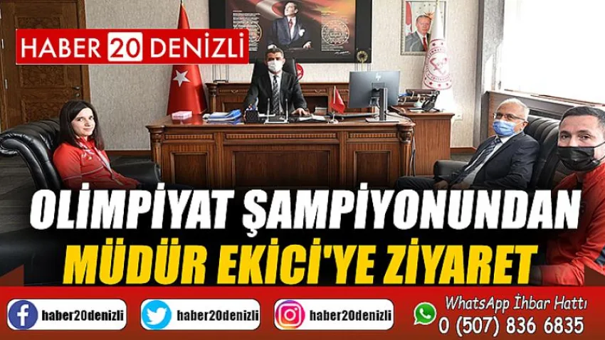 Olimpiyat Şampiyonundan Müdür Ekici'ye ziyaret