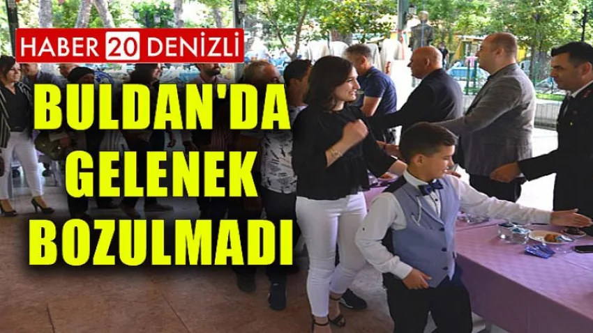 Buldan'da gelenek bozulmadı
