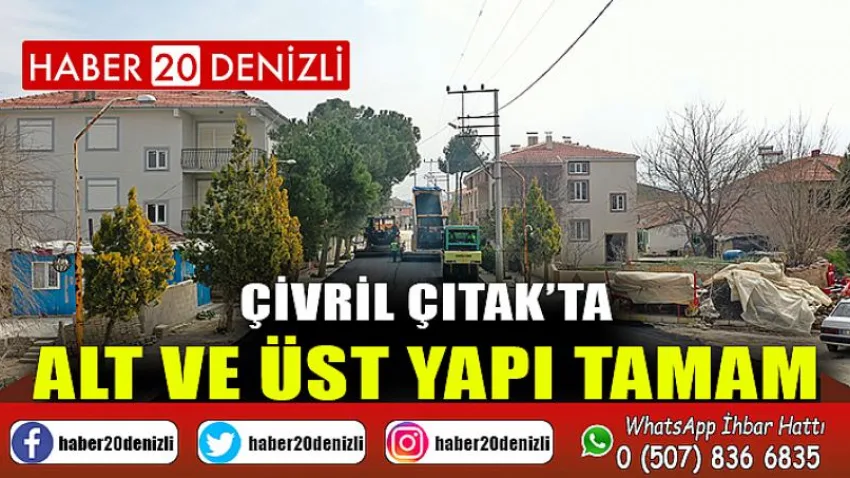 Çivril Çıtak’ta alt ve üst yapı tamam