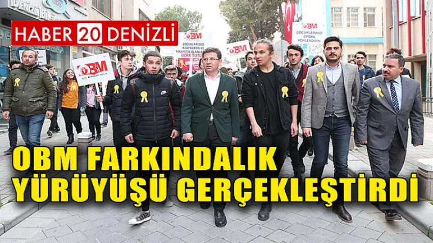 OBM Farkındalık Yürüyüşü Gerçekleştirdi