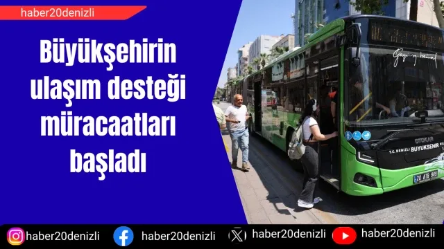 Büyükşehirin ulaşım desteği müracaatları başladı