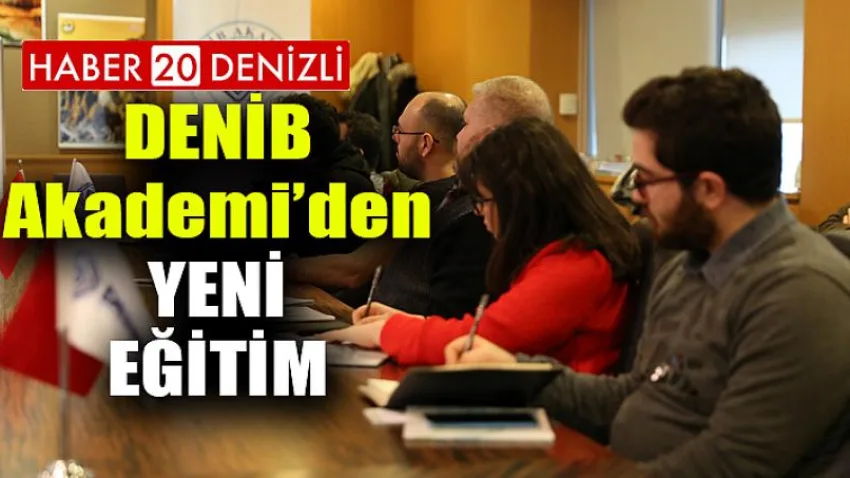 DENİB Akademi’den Yeni Eğitim