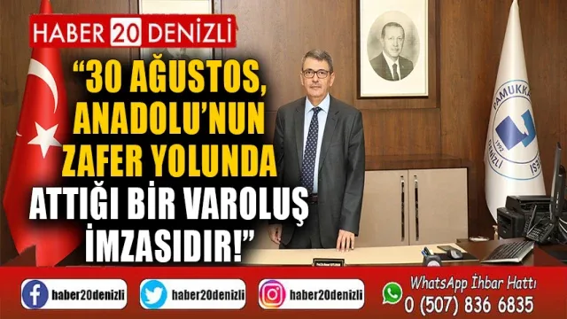 30 Ağustos, Anadolu’nun Zafer Yolunda Attığı Bir Varoluş İmzasıdır!