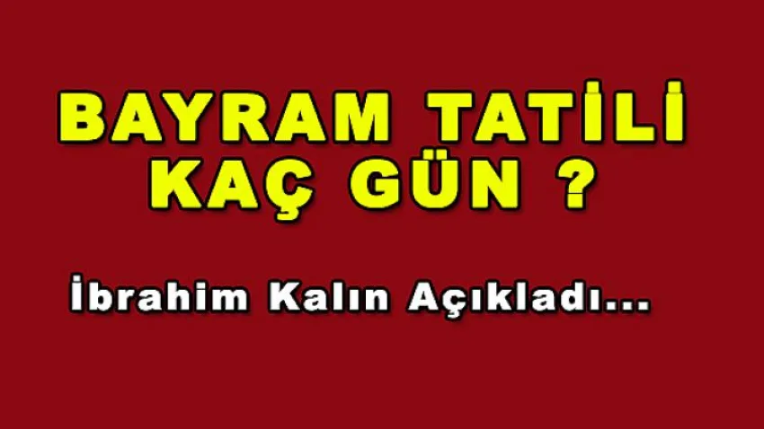 Bayram Tatili Kaç Gün ?