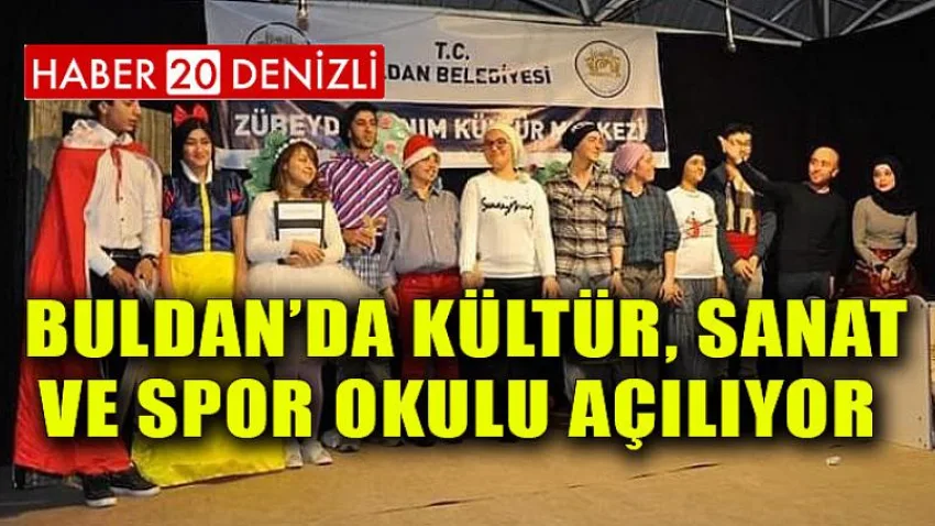 Buldan’da Kültür, Sanat ve Spor okulu açılıyor