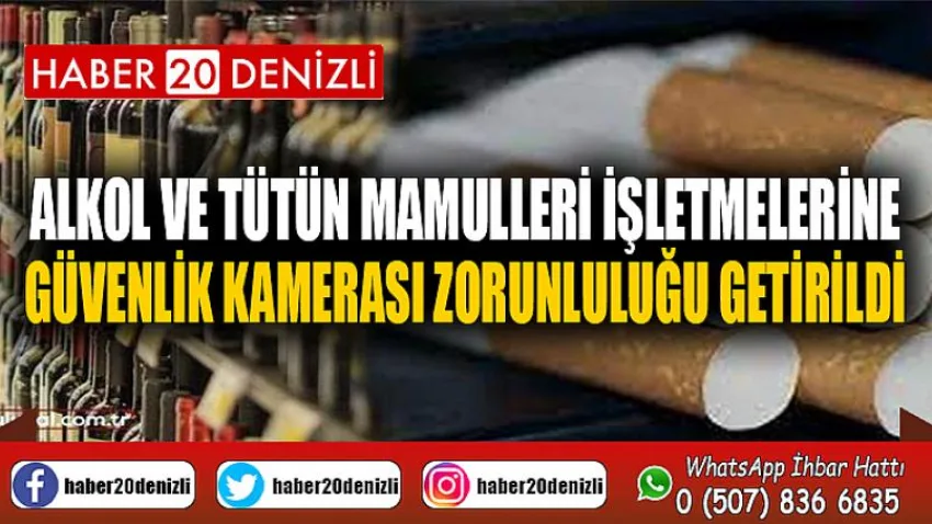 Alkol ve tütün mamulleri işletmelerine güvenlik kamerası zorunluluğu getirildi
