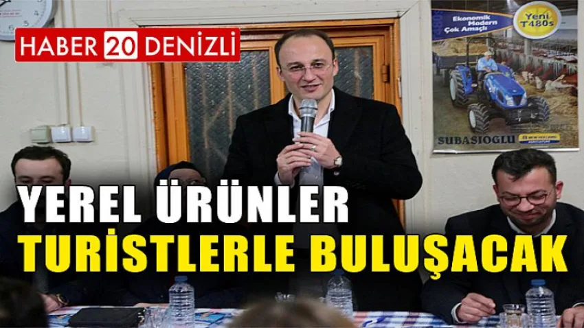 Yerel Ürünler Turistlerle Buluşacak