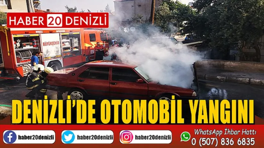 Denizli’de otomobil yangını