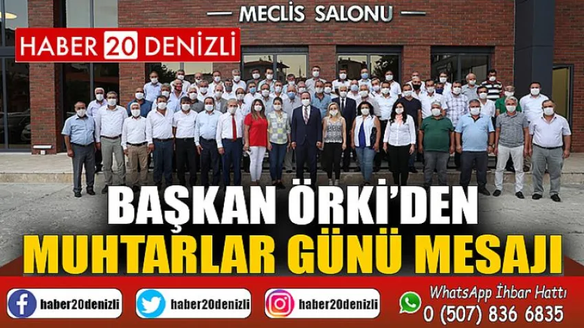 Başkan Örki’den Muhtarlar Günü Mesajı