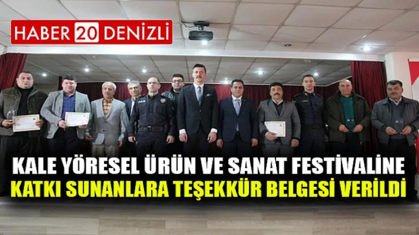 Kale Yöresel Ürün ve Sanat Festivaline Katkı Sunanlara Teşekkür Belgesi Verildi