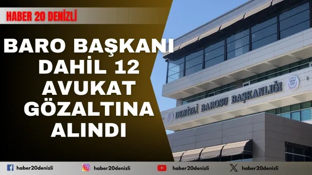 Denizli'de uyuşturucu operasyonu: Denizli Barosu Başkanı Ufuk Kök’ün de aralarında olduğu 12 avukat gözaltına alındı