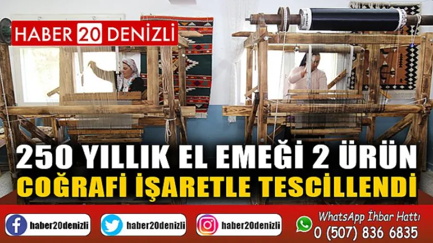 250 yıllık el emeği 2 ürün, coğrafi işaretle tescillendi