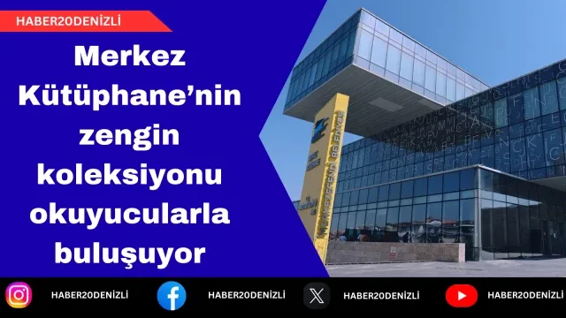 Merkez Kütüphane’nin zengin koleksiyonu okuyucularla buluşuyor